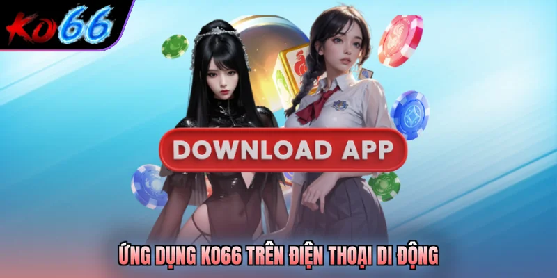 Ứng dụng KO66 trên điện thoại di động